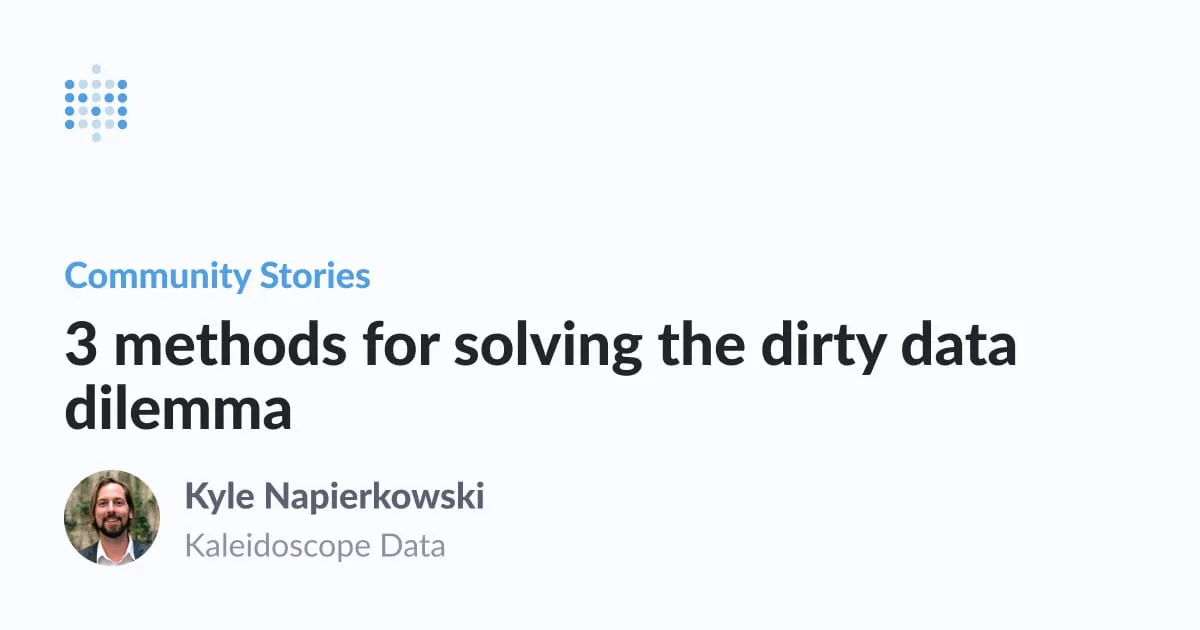 Three methods for solving the dirty data dilemma