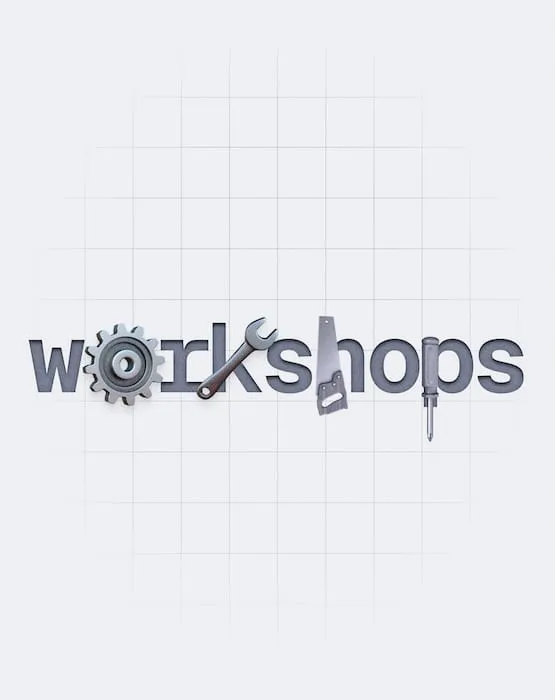 Workshops