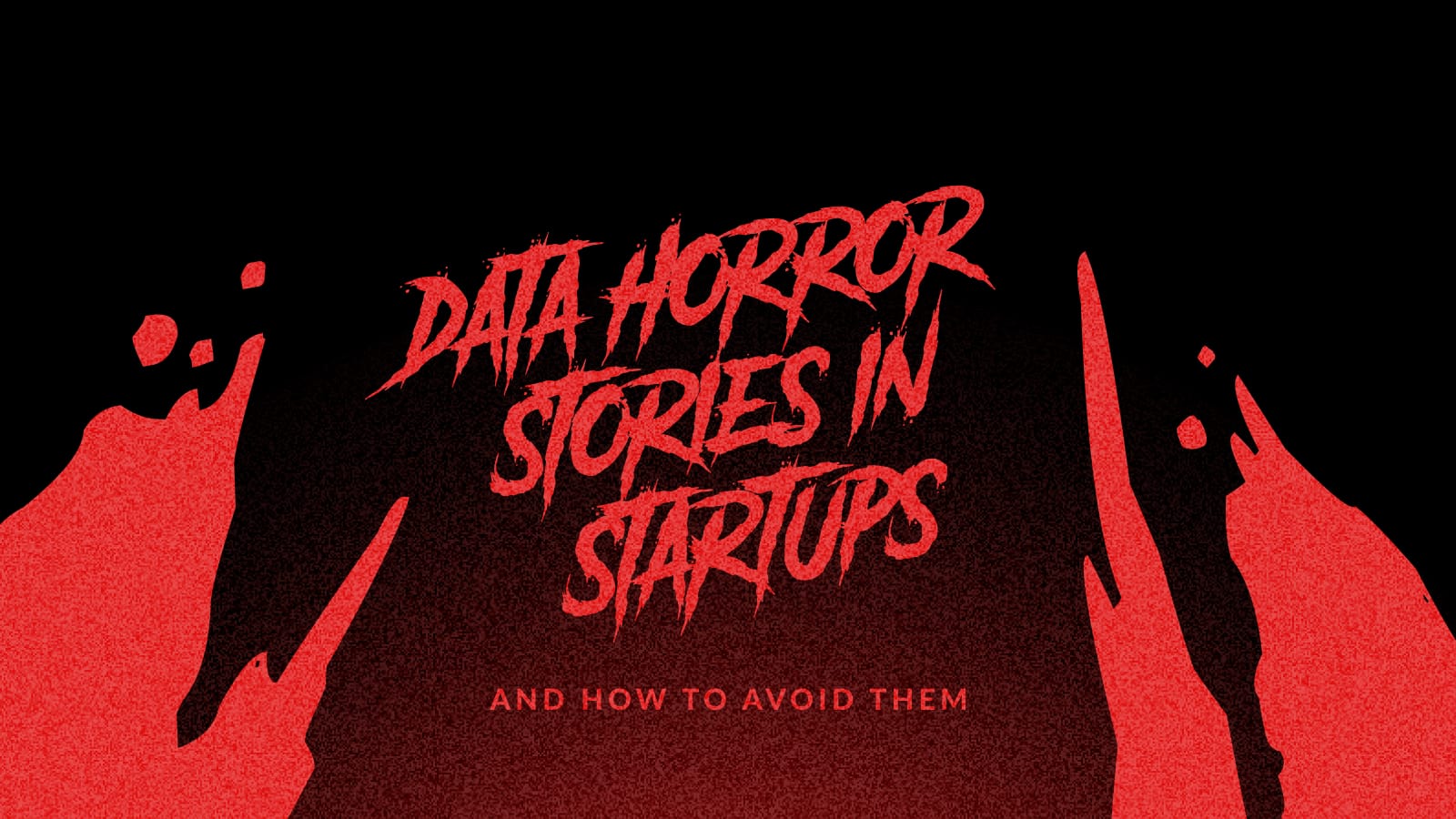 Halloween Edition: Data Horror stories in startups Image