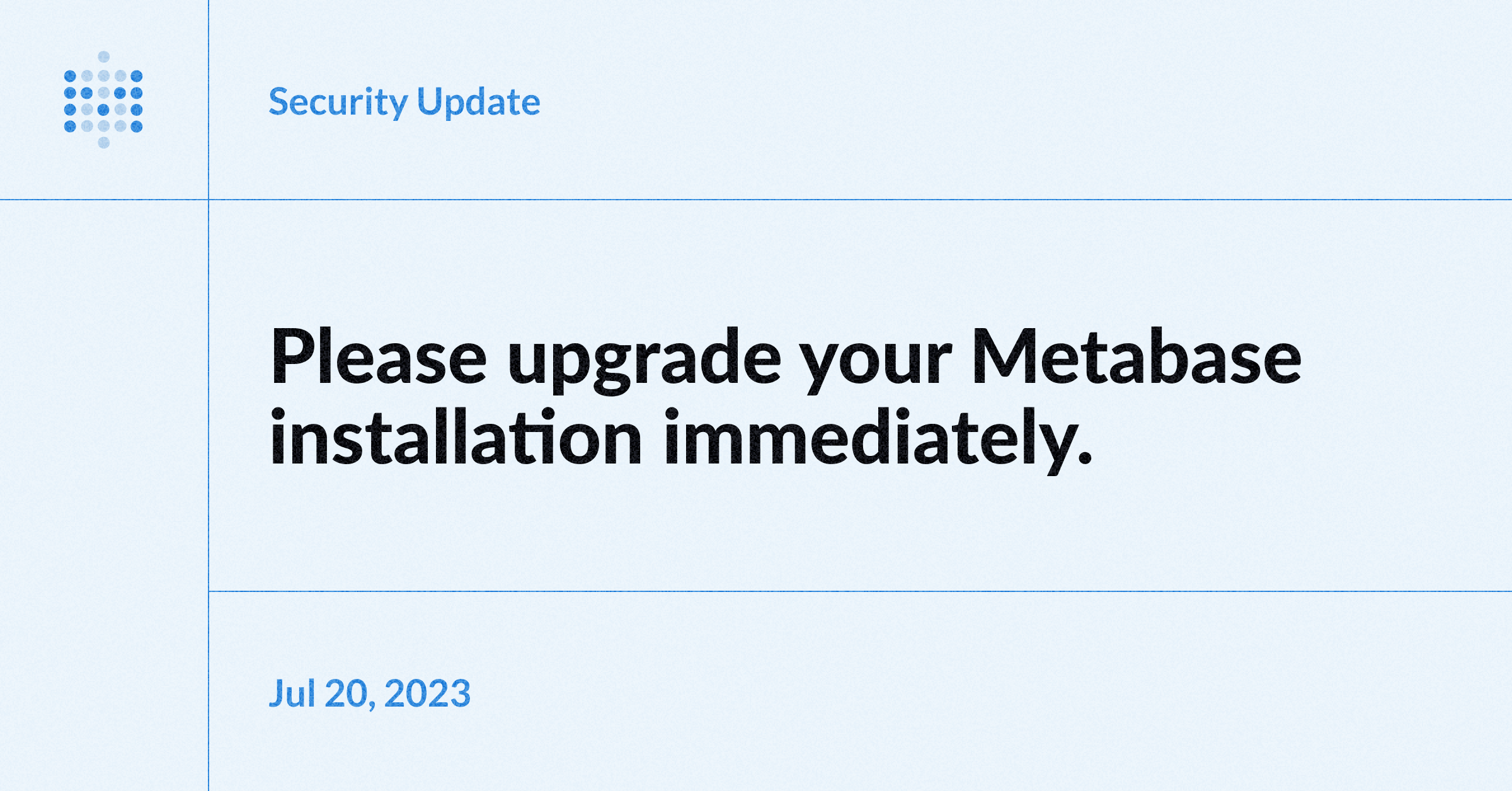 Please upgrade your Metabase immediately Image