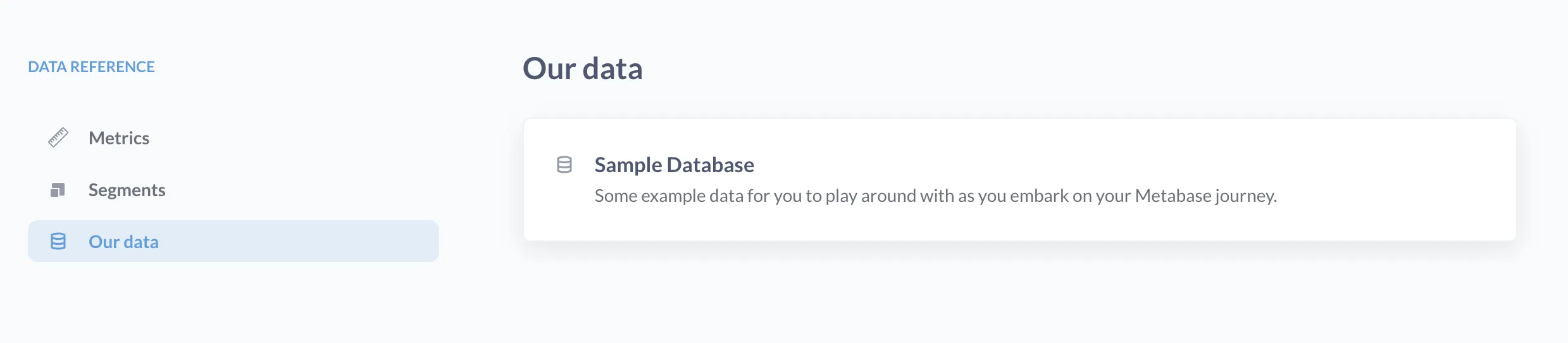 <em>Fig. 4</em>. Landing page for the data reference section. Three tabs on the left that say Segments, Metrics, and Our Data.