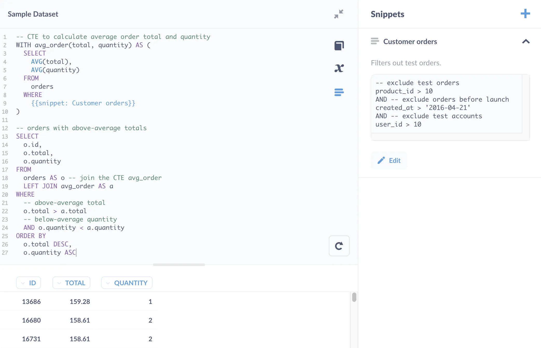 Inserting a snippet, Customer orders, that filters out test orders and accounts.